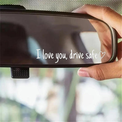 I Love You Drive Safe Car Mirror Decal