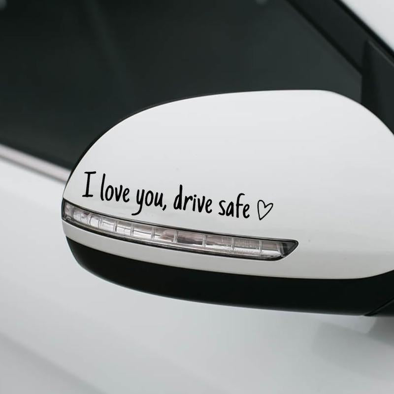 I Love You Drive Safe Car Mirror Decal