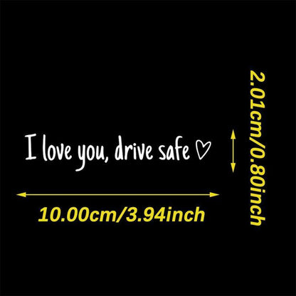 I Love You Drive Safe Car Mirror Decal